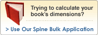 Trying to calculate your book's dimensions? Use Our Spine Bulk Application