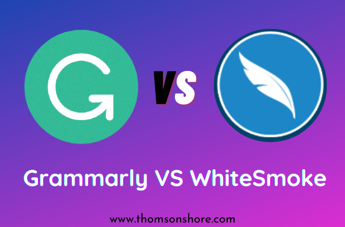 Grammarly VS WhiteSmoke