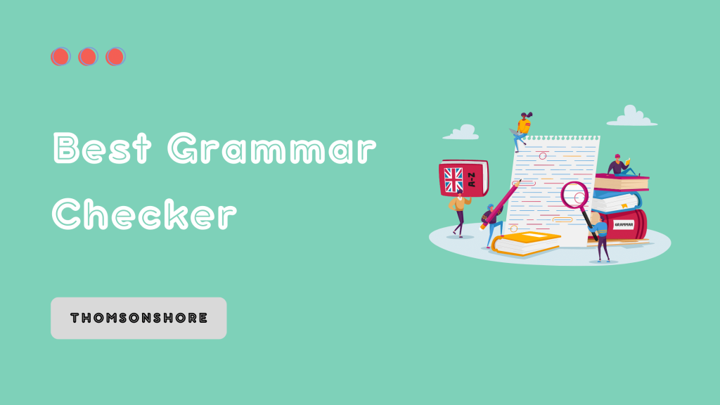 Best Grammar Checker - Thomson Shore