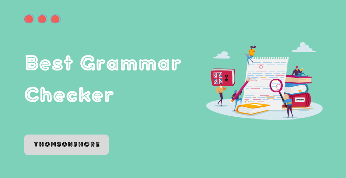 Best Grammar Checker - Thomson Shore